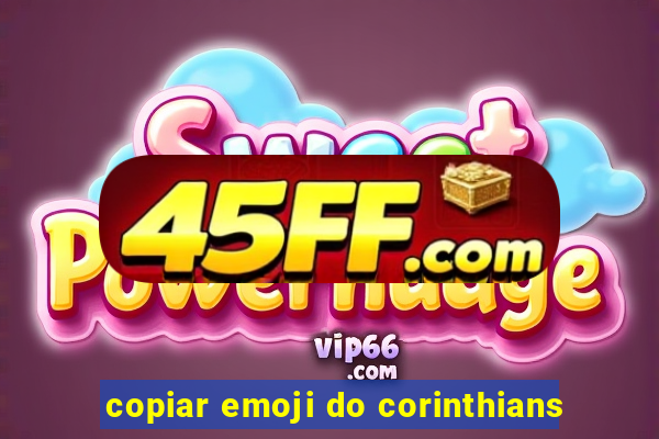 copiar emoji do corinthians